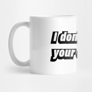 I don't want your society - fun quote Mug